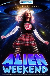 Alien Weekend (2024) Hindi Dubbed